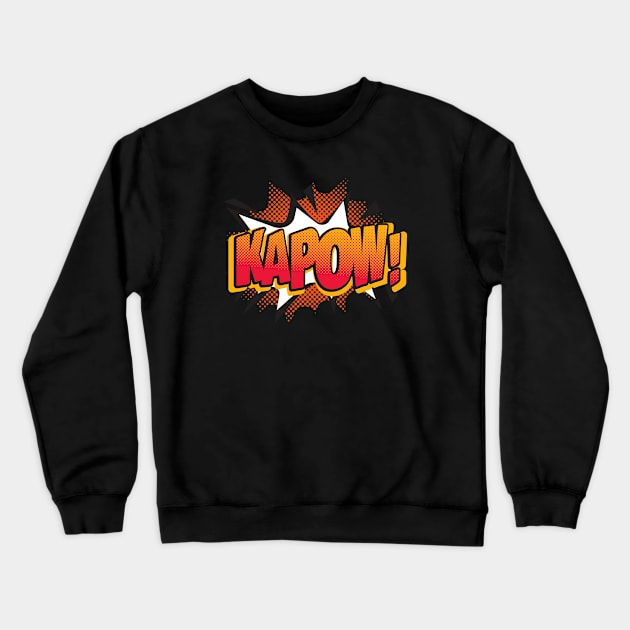 KAPOW run run run Crewneck Sweatshirt by Grishman4u